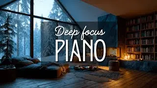 Deep Focus Piano &ndash; 3 Hours of Piano Music for Study & Work