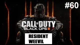 [PC] Call of Duty: Black Ops 3 ep.60 (Resident Weevil)