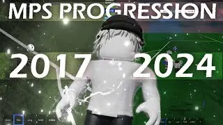 Roblox MPS | Progression Video | 2017-2024..