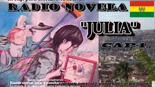 RADIO NOVELA JULIA CAP-1.🇧🇴