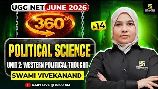UGC NET JUNE 2026 | Unit 3:Indian Political Thought- Swami Vivekanand | #14 | JRF 360 | Bushra Ma'am