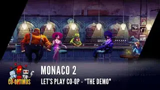Monaco 2 Demo Playthrough - Co-Op Stealth Stealing Action