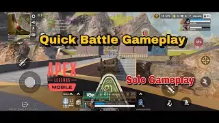 Apex Legends Mobile Gameplay  - Part 2 | Quick Battle | #apexlegends #apexlegendsmobile #CSGamerX |