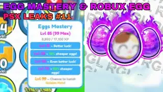 🌟 MASTERY SYSTEM & NEW ROBUX EGG | Pet Simulator X Leaks #11