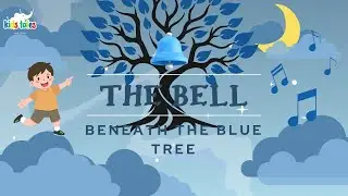 The Bell Beneath the Blue Tree. A Gentle 3-Minute Bedtime Story