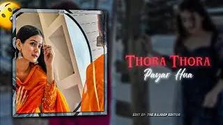 Thora Thora Pyar Hua | Neha Jethwani | Ae Inspired | Alight Motion | PRESET For Alight Motion