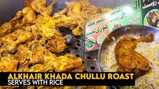 Alkhair Khada Chullu Roast | Chicken Chullu | Khada Chicken | Street Food