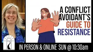 A Conflict Avoidant's Guide to Resistance