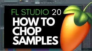 How to chop samples FL studio 20 tutorial