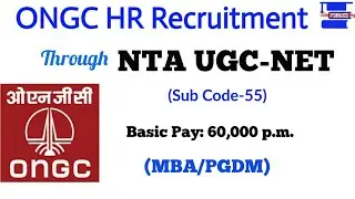 ONGC HR Recruitment through NTA UGC-NET (Paper Code- 55) MBA/PGDM||Eligibility Criteria||