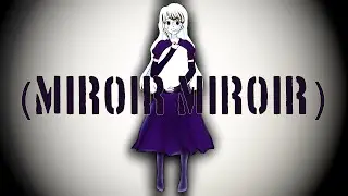 【MAYU】(Miroir Miroir)【VOCALOID Original】