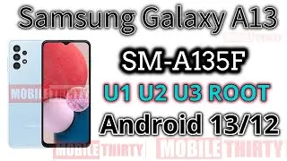A135F ROOT Android 13 Samsung A13 ROOT Magisk Android 14