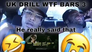 AMERICANS REACT To UK DRILL WTF BARS 3😂🔥 *GONE WRONG*
