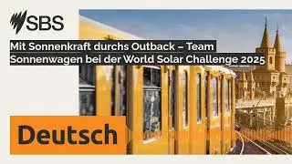 Mit Sonnenkraft durchs Outback &ndash; Team Sonnenwagen bei der World Solar Challenge 2025 | SBS...