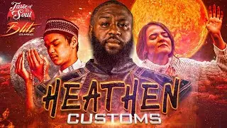 The Israelites: Heathen Customs #TasteOfSoul
