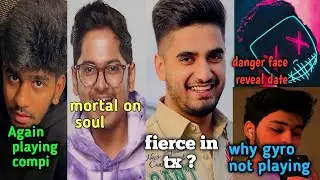 hydra danger face reveal soon, mortal on soul, fierce not joning tx?, viru again playing compi