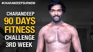 Charandeep 3rd Week Workout Video | Charandeep Surneni 90 Days FITNESS CHALLENGE