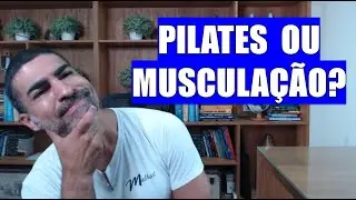 Pilates vs. musculação