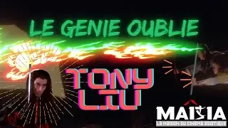 Tony Liu, le G&eacute;nie Oubli&eacute;