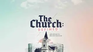 Church Defined