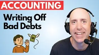 FA23 &ndash; Writing Off Bad Debts - Accounts Receivable, Allowance Method Example