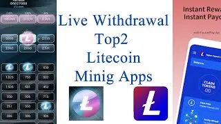 Live Withdrawal from Top 2 Litecoin Mining Mobile Apps