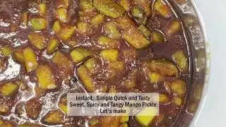 Instant Sweet Mango Pickle; Sweet, Tangy, and mildly Spiced flavor