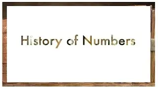 History of Numbers