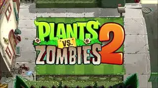 [OLD] Plants vs. Zombies 2 - Fanmade Music - Ultimate Battle - Modern Day Rearrangement