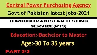 Central power purchasing agency latest jobs 2021 | Govt of Pakistan PTS latest new jobs | P 3/3