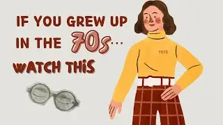 If You Grew Up in the 1970s, You Probably Possess These Rare Traits