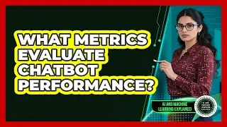 What Metrics Evaluate Chatbot Performance?