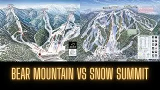 Where to&nbsp;Ski&nbsp;Big&nbsp;Bear&nbsp;Lake- Bear&nbsp;Mountain Vs Snow Summit