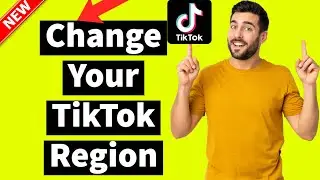 How To Change Your TikTok Region (Updated 2025) | Change TikTok Region Without Vpn