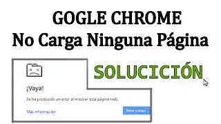 ❗  Google Chrome NO CARGA Ninguna P&aacute;gina ✅ SOLUCI&Oacute;N 2026
