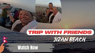 Jizan Beach with KA friends 2025 @arjunpoudelofficial
