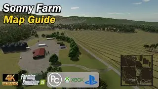 Ферма Сонни | Карта-путеводитель | Farming Simulator 25