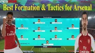 PES 2018 - Best Formation & Tactics for Arsenal (Aubameyang & Mkhitaryan)