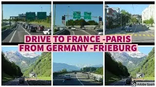 DRIVE FROM GERMANY TO PARIS BY ROAD | SHAJAHAN CHATHERI