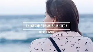 20151129 - Cornelius Wing - Anugerah Dan Damai Sejahtera - Cactus Production