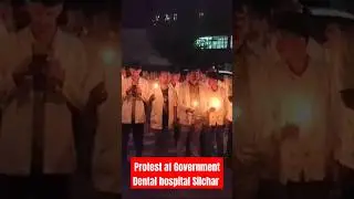 Kolkata Doctor Rape & murder case Protest at Silchar Government Dental hospital. #news #latestnews