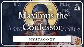 St. Maximus the Confessor | THE MYSTICAL MEANING OF THE CHURCH AND LITURGY