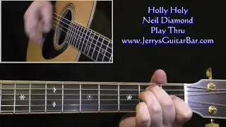 Neil Diamond Holly Holy | Guitar Play Thru