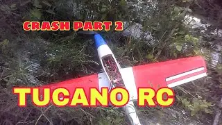 TUCANO RC PLANE CRASH PART 2, RC PLANE BALSA,