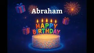 Happy Birthday Abraham 🎂 | Personalized Birthday Song with Name | Custom Birthday Video