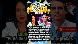 LUDMILA LINS GRILO DENUNCIA INJUSTI&Ccedil;A DO PL DA DOSIMETRIA E ALERTA SOBRE AOS PRESOS DO 8 DE JANEIRO.