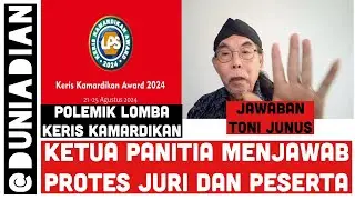 Jawaban Ketua Panitia Lomba Keris Kamardikan Award 2024 Toni Junus atas Protes Peserta dan Juri
