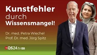 &Auml;rztlicher Kunstfehler: Fehlt es an Basiswissen? | Prof. Spitz & Dr. Wiechel | QS24 Gremium