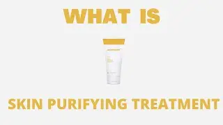 SKIN PURIFYING TREATMENT: Underscore's Melodrama