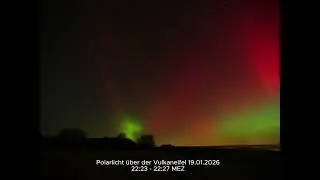 19. Januar 2026 extrem helles Polarlicht &uuml;ber der Vulkaneifel: 22:23 - 22:27 MEZ